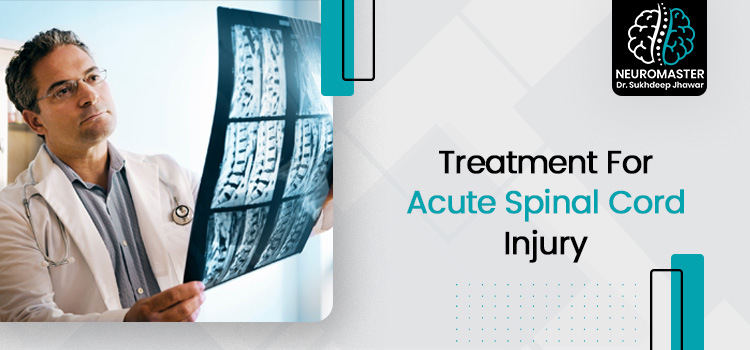 Treatment For Acute Spinal Cord Injury