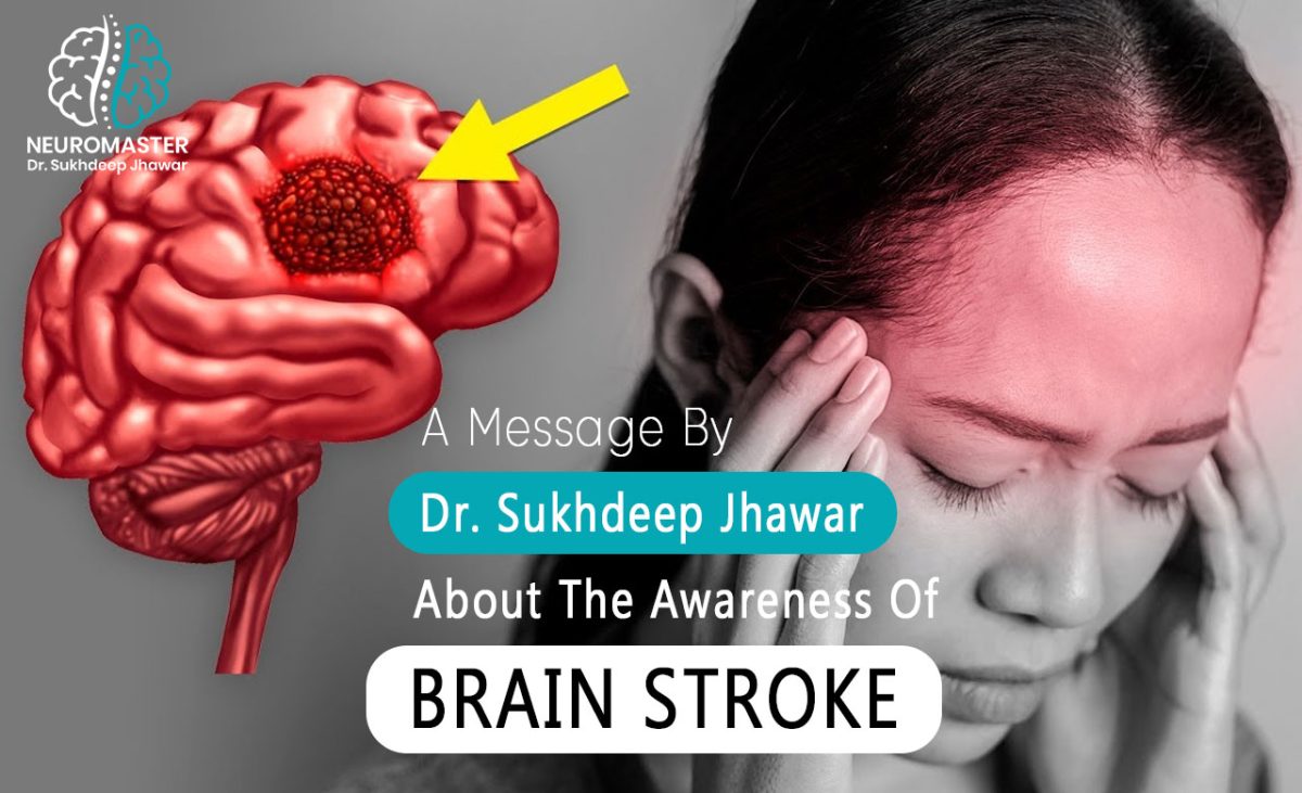 Message By Dr. Sukhdeep Jhawar About The Awareness Of Brain Stroke