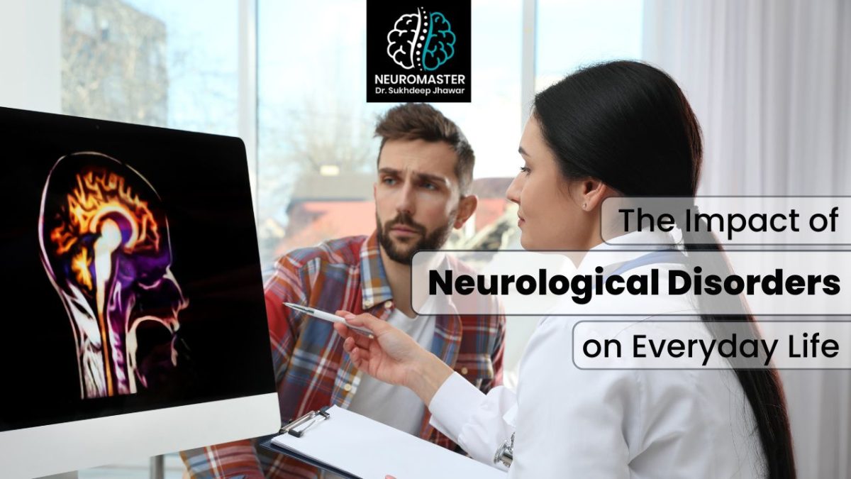 The Impact of Neurological Disorders on Everyday Life